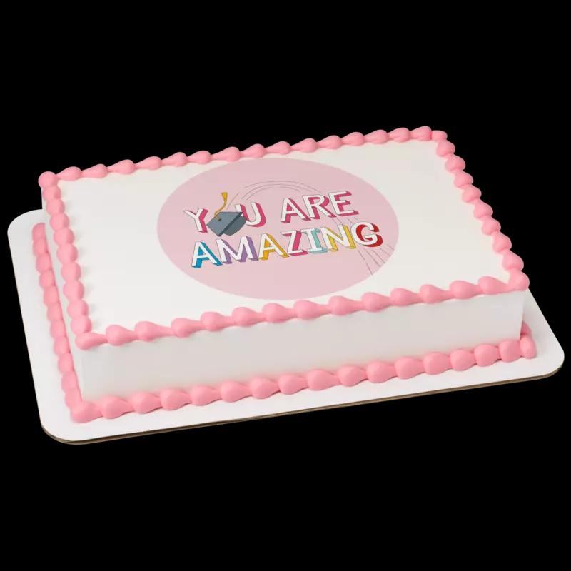 You Are Amazing Cake
